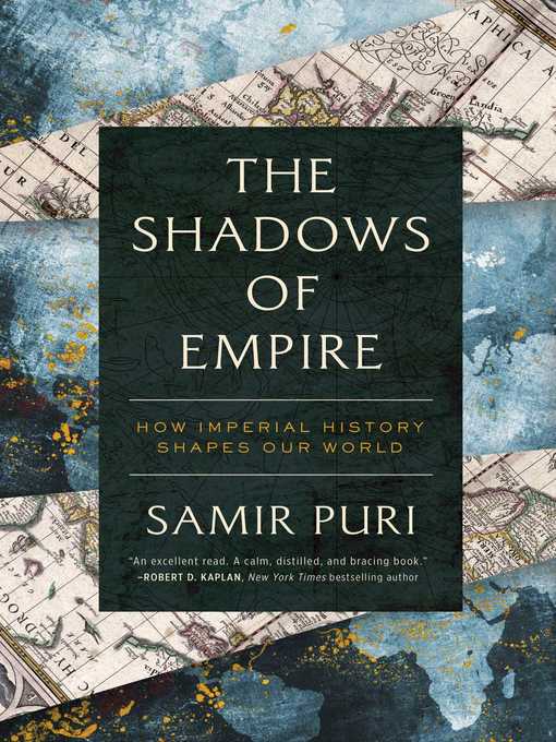 Title details for The Shadows of Empire by Samir Puri - Wait list
